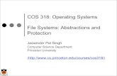 COS 318: Operating Systems File Systems: Abstractions and ... · File Abstraction: File Operations Operations for “sequence of bytes” files! Create: create a file (mapping from