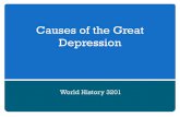 Causes of the Great Depression...Great Depression: Underlying Causes While the 1929 stock market crash served as a catalyst of the Depression, there were underlying contributing factors.