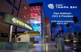 Paul Anderson CEO & Presidentaapa.files.cms-plus.com/2017Seminars/17Spring/Paul Anderson.pdf · Paul Anderson CEO & President AAPA Spring Conference April 5, 2017. Port Tampa Bay