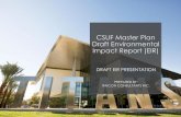 CSUF Master Plan Draft Environmental Impact Report (EIR) Public... · Public Review/Comment Schedule Beginning Date –May 6, 2020 45-days (per 15085(a) and 15087(a)(1) of the CEQA