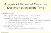 Analysis of Repeated Measures Designs not …...Analysis of Repeated Measures Designs not Involving Time CLDP 945: Lecture 5 1 •Today’s Class: The experimental psychologist’s