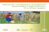 National integrated mitigation planning in …A review paper i MITIGATION OF CLIMATE CHANGE IN AGRICULTURE SERIES 7 National integrated mitigation planning in agriculture: A review
