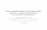 Consuming Norwegian Linked Open Data - iaria.org · From Open Data to Linked Open Data • Crucial for data to be put into a context ‐new knowledge and more powerful services and