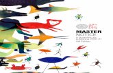 MASTER NOTICE€¦ · MASTER) in collaboration with the Cultural Association Ars in Fabula. The organizational and didactic secretariat of the master is assigned to: Associazione