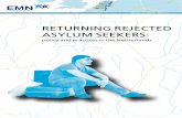 RETURNING REJECTED ASYLUM SEEKERS · group of asylum seekers who have exhausted all legal means, but who do not return to their country of origin. The study extends over the period