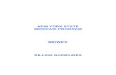 NEW YORK STATE MEDICAID PROGRAM MIDWIFE BILLING … · Midwife Billing Guidelines Version 2006 – 1 (05/06) Page 3 of 65 Section II – Claims Submission Midwives can submit their