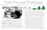 Tall Pines Tidings · 2019-04-21 · Tall Pines Tidings (530) 273-4638 December 2018 / January 2019 tallpinesnurseryschool.com Being kind and thankful for what we have has been on