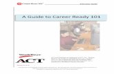 A Guide to Career Ready 101 - Northwest Arctic Borough ......Career Ready 101 is a comprehensive, easy-to-use curriculum to help individuals master the work readiness skills they need