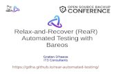 Relax-and-Recover (ReaR) Automated Testing with Bareos€¦ · IT3 Consultants Relax-and-Recover Automated Testing with Bareos 6 Relax-and-Recover (ReaR) as DR solution ReaR is a