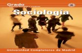 Universidad Complutense de Madrid - Ciencias …2015/10/05  · como las instituciones básicas de la socie-dad (familia, sistema educativo, etc.). • Historia de la teoría sociológica,