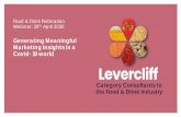 Generating Meaningful Marketing Insights in a …...Marketing Insights in a Covid-19 world Category Consultants to the Food & Drink Industry •Who are Levercliff? •How we generate