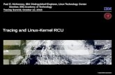 Tracing and Linux-Kernel RCU - RainDrop Laboratories · 10/12/2016  · Tracing and Linux-Kernel RCU, June 3, 2016 Avoiding Coding Bugs When Under Pressure When you are fixing a critical