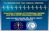 American College of Cardiology Update and 2011-2012 ...inacc.org/wp-content/uploads/2011/10/harold_handout11.pdfAmerican College of Cardiology Update and 2011-2012 Advocacy Activities