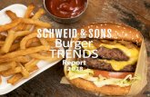 Burger TRENDS · 2019-03-26 · A s we celebrate National Hamburger Month, it’stime once again for the Schweid & Sons Burger Trends Report.Each spring, we tirelessly work to collect