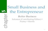 CHAPTER 5 Small Business and the Entrepreneur · •Intrapreneur •Entrepreneurial team 5-3 Mark Zuckerberg, Facebook. Small Business •A small business: ... What are the traits
