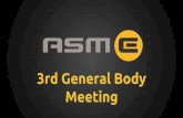 Meeting 3rd General Bodyasmeatucf.com/uploads/2/9/4/9/29490919/general_body_meeting_3_… · 3rd General Body Meeting . Officer Elections ... Alex Domka Andrew McDyer Cameron Dungey