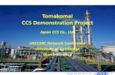 Tomakomai CCS Demonstration Project - UKCCSRC€¦ · 2010 Establishment of Tomakomai CCS Promotion Association 2012 Commencement of Tomakomai CCS Demonstration Project Tomakomai
