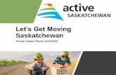 Let’s Get Moving Saskatchewan · More than 183 communities have taken action to get more kids, more active, more often. 159 communities have taken part in the Saskatchewan Blue