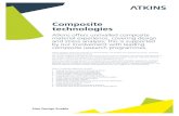 Composite technologies - Atkins · Composite technologies Atkins offers unrivalled composite material experience, covering design and stress analysis; this is supported by our involvement