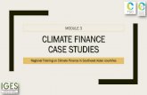 MODULE 3 CLIMATE FINANCE CASE STUDIES · CASE STUDIES Regional Training on Climate Finance in Southeast Asian countries MODULE 3. 1)Zambia Climate Finance: Strengthening water security