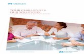YOUR CHALLENGES. OUR SOLUTIONS.€¦ · 1 From health care to retirement, absence management to HR services, Mercer delivers benefits with SleepTight ServiceSM LET MERCER HELP YOU