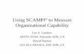 Using SCAMPI to Measure Organizational Capability · Lessons Learned • Train just-in-time, but before the assessment • Make PA to Mini-team assignments early – Especially with