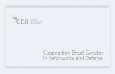 Cooperation Brazil-Sweden In Aeronautics and Defencecisb.org.br/images/pdf/CooperationBRSEinAeronauticsandDefense20… · New Methodologies for Conceptual Design of Aircraft - Supersonic