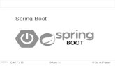 Spring Boot - Simon Fraser UniversityWhat is Spring Boot? What is Spring Boot? – It is a dependency injection framework with built in packages of functionality. Adds pre-configured