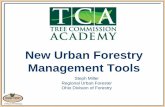 New Urban Forestry Management Tools · New Urban Forestry Management Tools Steph Miller Regional Urban Forester Ohio Division of Forestry . Ohio Division of Forestry Urban Forestry