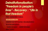 'Deinstitutionalization: Freedom in people's lives ... · UK, USA, Canada, Australia, N.Z. Hong Kong Systematic review across countries Personal experience of claiming or reclaiming