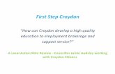 First Step Croydon · Executive Summary Background Concerned about the problem of our young not being able to find high quality work experiences Councillor Jamie Audsley has been