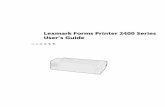 Lexmark Forms Printer 2400 Series User’s Guidegloballearningcenter.wspan.com/learningcenter/efg/Pdf... · 2002-03-07 · The Lexmark™ Forms Printer 2400 Series are available in