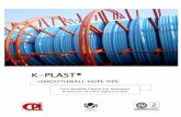 K-PLAST® - CPI · K-Plast® Smoothwall HDPE Pipe is manufactured from high quality High Density Polyethylene (HDPE) offering flexibility, durability, lightweight and ease of installation