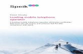 Case Study Leading mobile telephone operator Study Leading Mobile Phone Operator.pdf · • Speik’s IVR Assist performs the same function on the operator’s automated payment channel,