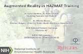 Augmented Reality in HAZMAT Training · Augmented Reality in HAZMAT Training Dr. Cesar Bandera, Dr. Peter Schmitt Founding Partners, Cell Podium Dr. Mitchel Rosen Director, Rutgers
