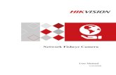 Network Fisheye Camera - Hikvision · User Manual of Network Fisheye Camera 3 responsible for compliance could void the user’s authority to operate the equipment. FCC compliance: