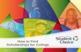 How to Find Scholarships for College · Presented by: XXXXXXXX Manager | Strategic Partnerships Presented by: Tricia Poplicean College Access Counselor How to Find Scholarships for