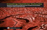 Creating Healthier Suburbs - ChangeLab Solutions · development – through new financial tools for first-time homebuyers, mass-produced housing, and our extensive interstate highway
