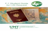 F-1 Student Guide for I-20 Request - UNT International Request Through... · F-1 Student Guide for I-20 Request Page 12 Revised: September 2019 13. When your I-20 is issued, you will