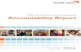 World Vision International Accountability Report World Vision Internationa… · reporting template;2 it also represents our broader commitment to being transparent and challenging