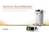 Gymna ShockMaster - Physio Supplies, Rehabilitation ...€¦ · equipment with the latest treatment software based on expertise and additional treatment possibilities evidence-based