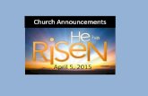 Church Announcements€¦ · classes will resume on Sunday, April 12th Church School will continue. Pastor’s Aide Annual Day Sunday, April 12 3:30 p.m. Guest preacher Rev. Simeon