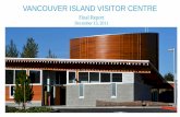 VANCOUVER ISLAND VISITOR CENTRE · Presentation Boards Website and Video Link Tri-Council Project Overview Interpretive Schematic Design . ... Mount Washington Alpine Resort, the