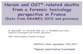 Heroin and OST*-related deaths from a forensic toxicology ... and … · fentanyl 32 1 4** pholcodine 3 5 1 3 codeine 8 6 5 3 oxycodone 22 1 dihydrocodeine 1 Total*** 39 36 35 23