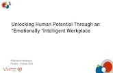Unlocking Human Potential Through an *Emotionally ......UNLOCKING HUMAN POTENTIAL THROUGH AN EMOTIONALLY INTELLIGENT WORKPLACE. Colleen, Conklin, MSPH. Global Research Director. Sodexo.