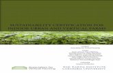 SUSTAINABILITY CERTIFICATION FOR INDOOR URBAN AND … · The Association for Vertical Farming (AVF) engaged with Columbia University’s Master of Science in Sustainability Management