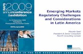 Emerging Markets Regulatory Challenges and Considerations ... RAPS09... · Attractive opportunities exist in Latin America. As a whole, Latin America is a growing market where, due