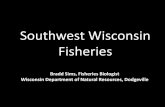 Southwest Wisconsin Fisheries · 2018-10-19 · Wisconsin Department of Natural Resources, Dodgeville . General Overview •Stream resources •Fish species and numbers •Migration