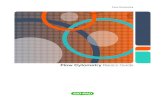 Flow Cytometry Basics Guide · Fluidics System Flow Cytometry Basics Guide | 3 1 Principles of the Flow Cytometer Fluidics System One of the fundamentals of flow cytometry is the