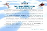 SNOWBOARD ACADEMY · H ALPIKA δημιουργεί την Αlpika Snowboard Academy.. Σκοπός της ακαδημίας είναι ο σχηματισμός 8‐μελούς